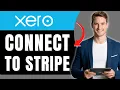 How to Link Xero and Stripe Easily 2026