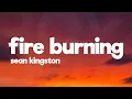 Download Lagu Sean Kingston - Fire Burning (Lyrics) She get it pop it lock it drop That birthday cake