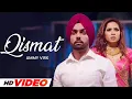 Download Lagu Qismat (HD Video) | Ammy Virk | Sargun Mehta | New Punjabi Songs 2024 | Sad Songs 2024