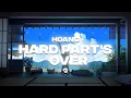 Download Lagu Hoang - Hard Part's Over (feat. Page King)