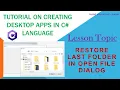 restore last folder in openFileDialog in c - Tutorial on creating desktop apps in C language