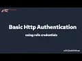 Basic Http Authentication using Rails credentials