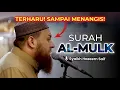 Download Lagu Al Quran Surat Al Mulk Merdu Bikin Nangis - Syaikh Hazeem Saif