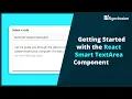 Getting Started with the React Smart TextArea Component