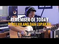 Remember Of Today - Pergi Hilang dan Lupakan (Guitar Instrumen)