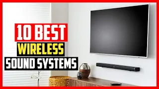 Top 10 Best Wireless Surround Sound Systems in 2024