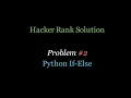 All new coding series Hacker Rank Solution Python If Else