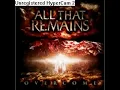 All That Remains - Two Weeks [HQ]