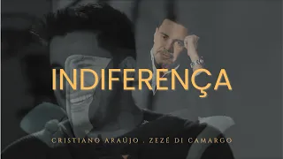 cristiano ara jo zez di camargo indifference official music video 