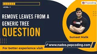 Remove Leaves from a Generic Trees Question