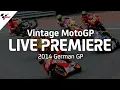 Lagu 2014 #GermanGP | Vintage MotoGP™