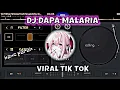 Download Lagu DJ DAPA MALARIA🎶 || SOUND KANE😬 || VIRAL TIKTOK