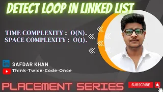 DetectLoopInLinkedList LinkedList Java gfg PlacementPreparationSeries FullExplnWithCode SafdarKhan