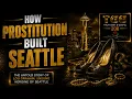 The Sin That Built Seattle Lou Graham Prostitution History