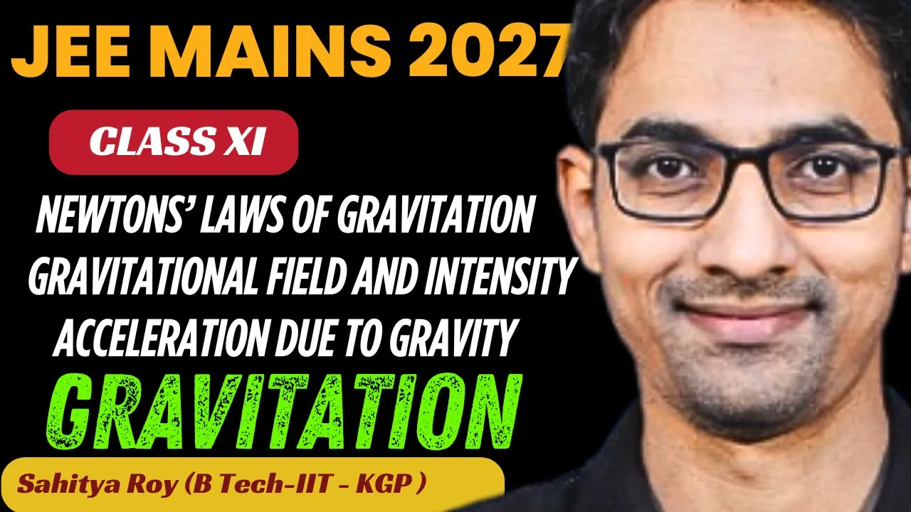 Newtons’ Law,Gravitional Field & Acceleration due to Gravity ||Gravitation-1|| Chapter 13|| Class XI