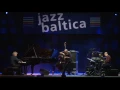 Lagu JazzBaltica 2016: Joachim Kühn New Trio