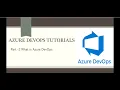 Part 2 - What is Azure DevOps Azure DevOps Tutorials for Beginners
