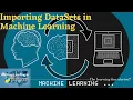 How to import your CSV datasets in Python for Machine Learning