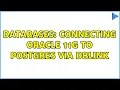 Databases Connecting Oracle 11g to Postgres via dblink 3 Solutions