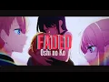 Download Lagu Oshi no Ko AMV - Faded (Ai Hoshino)