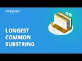 Longest Common Substring Dynamic Programming Data Structures And Algorithms Simplilearn