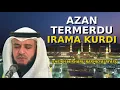 Download Lagu Azan Termerdu Irama Kurdi | Sheikh Mishary Rashid Alafasy