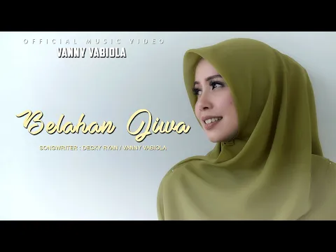 Download MP3 VANNY VABIOLA - BELAHAN JIWA (OFFICIAL MUSIC VIDEO)