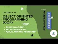 OOP Encapsulation Access Modifier BSCS BSIT EASY EXPLANITION AZAM ACADEMY Gate Smasher