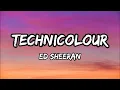 Lagu Ed Sheeran - Technicolour [Lyric Video]
