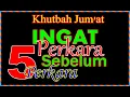 Download Lagu KHUTBAH JUMAT INGAT LIMA PERKARA SEBELUM DATANG LIMA PERKARA