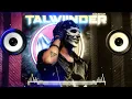 Lagu Pal Pal Jeena Muhal Dj Remix || Talwiinder Mashup Song Part 2  | Hard Bass | MDP DJ | HINDU DJ SOUND