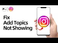 Lagu How to Fix Add Topic Option Not Showing On Instagram (2025)