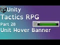Unity Tactics RPG Tutorial Part 28 Unit Hover Banner