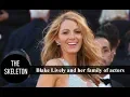 Blake Lively and her family of actors