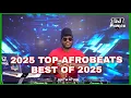 Lagu TOP 40 AFROBEATS 2025 | DEC 2025 | AFROBEAT PARTY MIX | DJ PEREZ