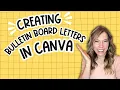 How to Create Bulletin Board Letters in Cavna Easy Classroom Decor Tutorial DIY