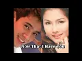 Now That I Have You - Erik Santos & Sheryn Regis (with Lyrics)