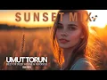 Download Lagu Umut torun - Sunset Mix 3
