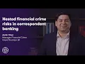 Nested Financial Crime Risks in Correspondent Banking