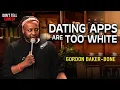 Dating Apps are Too White Gordon Baker-Bone Stand Up Comedy
