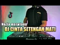 Download Lagu DJ SETENGAH MATI NAZIA MARWIANA REMIX VIRAL TIKTOK TERBARU  2021 FULL BASS