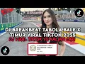 Download Lagu DJ TABOLA BALE X TIMUR BREAKBEAT VIRAL TIKTOK 2025 YG KALIAN CARI