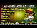 Lagu Reggae Indonesia Terbaik | Duduk Sama Rata Berdiri Tanpa Raja | Lagu Penyemangat Kerja