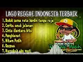 Download Lagu Lagu Reggae Indonesia Terbaik | Duduk Sama Rata Berdiri Tanpa Raja | Lagu Penyemangat Kerja