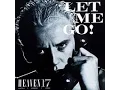 Download Lagu Heaven 17 - Let Me Go! (Scorpio's 'Broken Heart' Remix)
