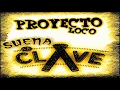 Download Lagu PROYECTO LOCO - Suena La Clave (Gigi Soriani \u0026 Angelo Sika)