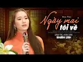 Download Lagu Bài hát trước 1975 được thể hiện qua giọng ca trẻ đầy ấn tượng | Ngày Mai Tôi Về - Khánh Linh