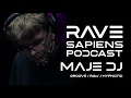 Download Lagu Rave Sapiens Podcast ep. 21 - MAJE DJ - DJ set [groove/raw/hypnotic]