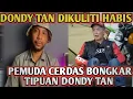 Download Lagu PEMUDA CERDAS: Dondy Tan StOp MeniPu dengan Cocoklogimu🔴