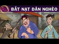 Lagu BẮT NẠT DÂN NGHÈO - TRUYỆN CỔ TÍCH HAY NHẤT 2025 - QUÀ TẶNG CUỘC SỐNG - ĐIỀU KỲ DIỆU - HOẠT HÌNH